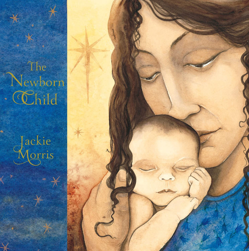 The Newborn Child - Jackie Morris - Signed Copy✨