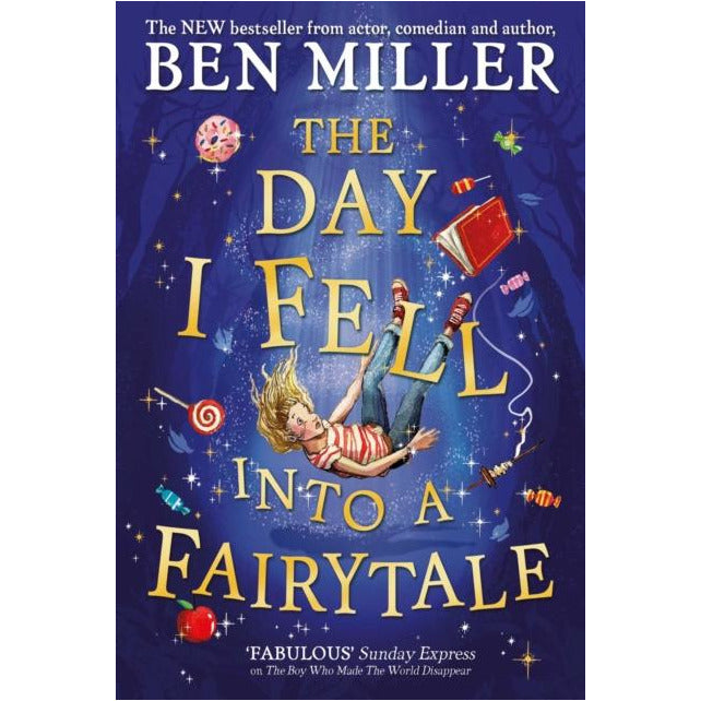 The Day I fell Into A Fairytale - Ben Miller