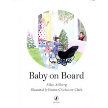 Load image into Gallery viewer, Baby On Board - Allan Ahlberg - Emma C Clark
